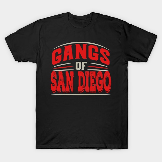 San Diego - Gangs of San Diego Carlifornia Souvenir T-Shirt by Riffize